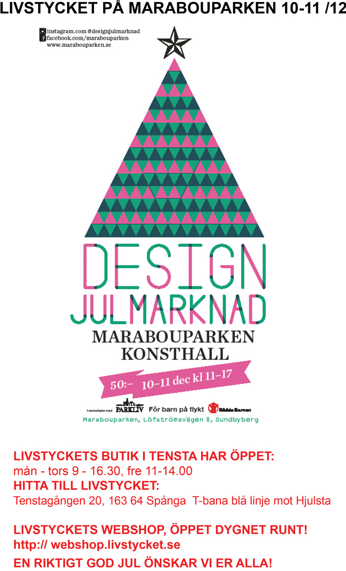 Livstyckets julmarknad p MMarabouparken den tionde och elfte december klockan 11-17